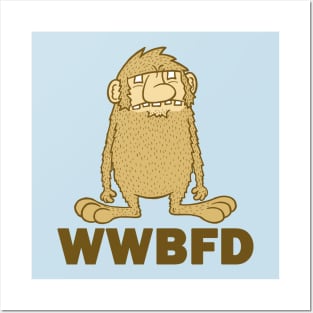 What Would Bigfoot Do? Posters and Art